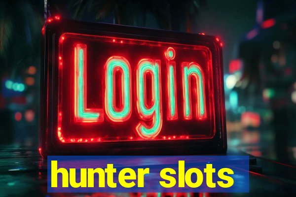 hunter slots